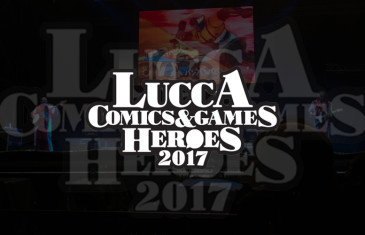 Lucca Comics & Games 2017: Heroes