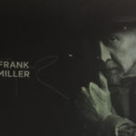 Comicon 2022 - Frank Miller